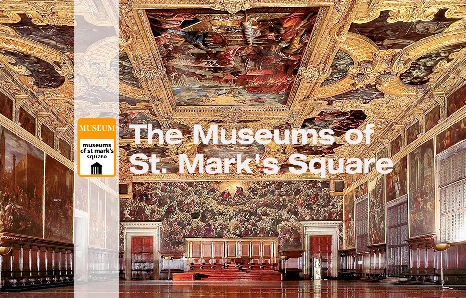 St.Mark's Square Museums Ticket